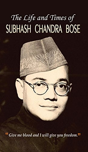 The Life And Times Of Netaji Subhash Chandra Bose: Give Me Blood And I Will Give You Freedom (Journey Of NetajiS Life, Politics & Struggle) In Hindi-Praveen Bhalla Grab2Buy Prabhat Prakashan Grab2Buy