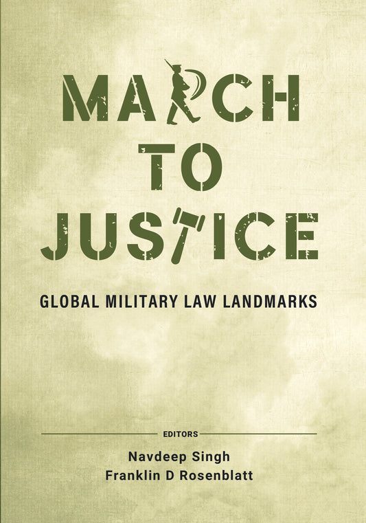 BluOne Ink March to Justice: Global Military Law Landmarks by Navdeep Singh