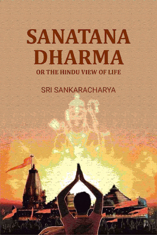 Sanatana Dharma: Or the hindu view of life - Gyan Books