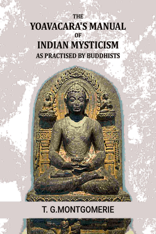 The Yogavacara's manual of Indian mysticism as practised by Buddhists - Gyan Books Grab2Buy Gyan Books Grab2Buy