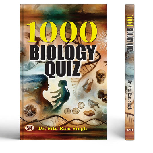 1000 Biology Quiz (Amazing Questions & Answers Science)-Dr. Sita Ram Singh