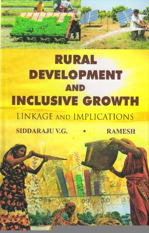 Rural Development and Inclusive Growth Linkage and Implications - Gyan Books