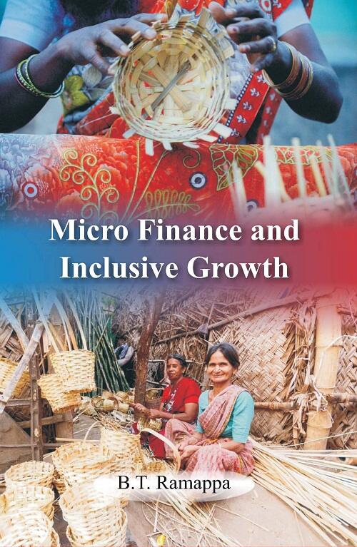 Micro Finance and Inclusive Growth - Gyan Books