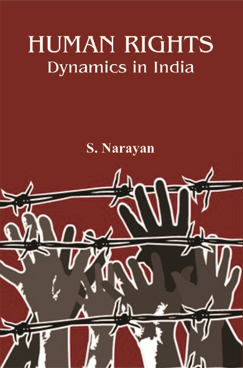 Human Rights : Dynamics in India - Gyan Books