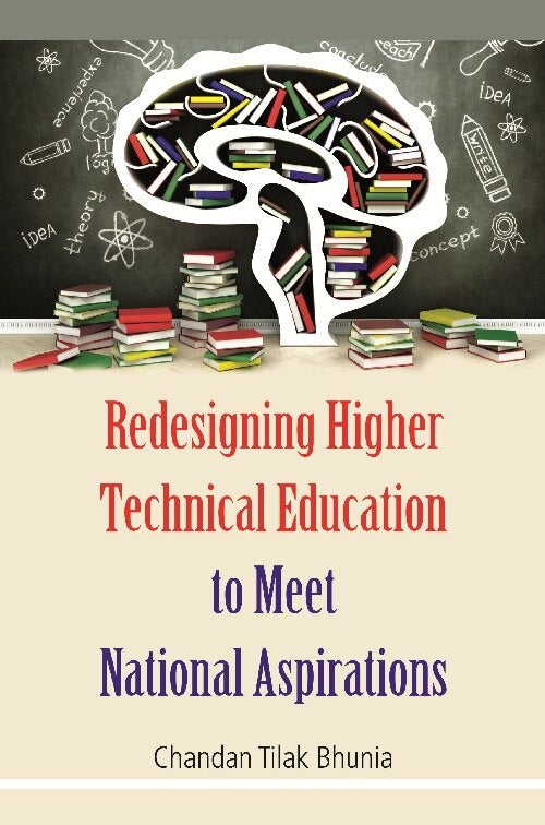Redesigning Higher Technical Education to Meet National Aspirations - Gyan Books