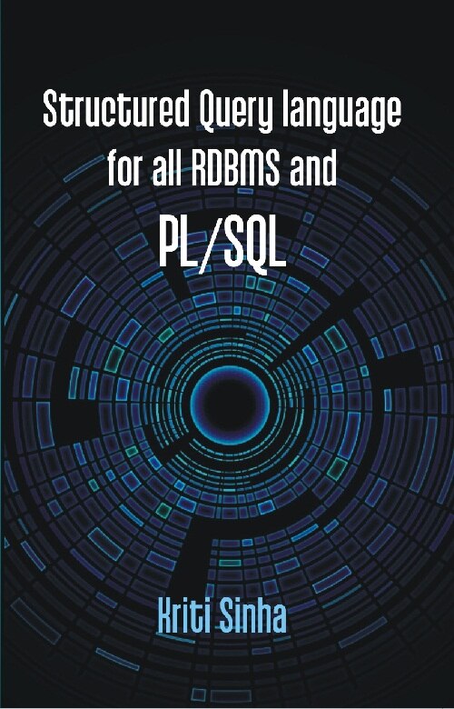 Structured Query Language For All Rdbms and Pl/Sql - Gyan Books