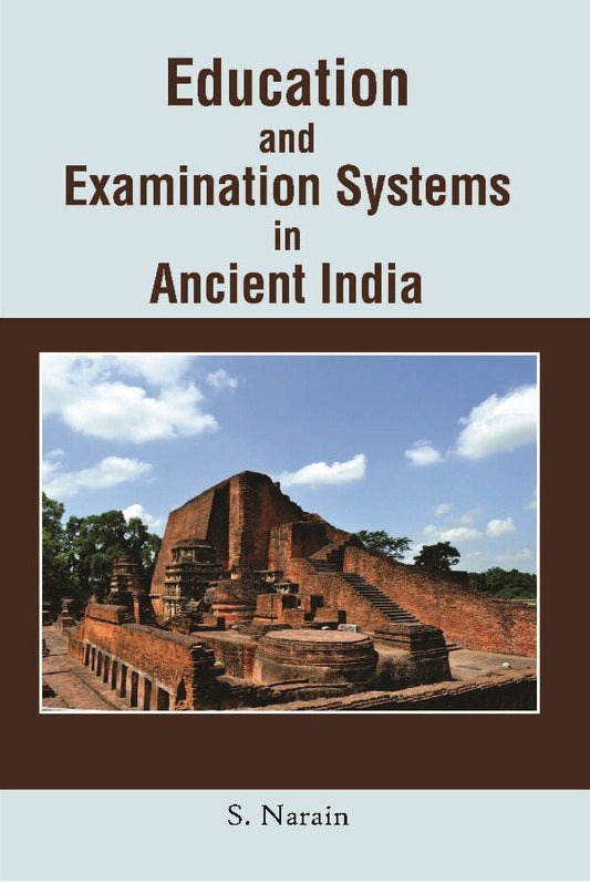 Education and Examination Systems in Ancient India - Gyan Books