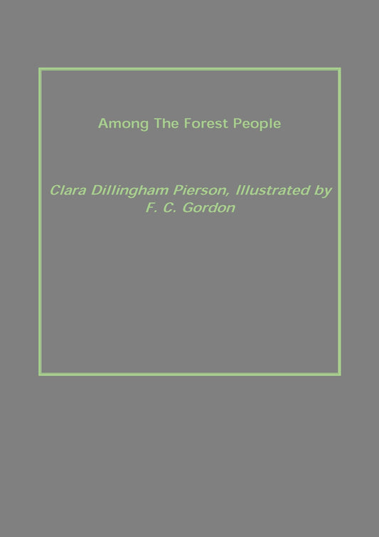 Among the Forest People - Gyan Books