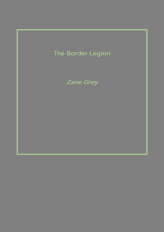 The Border Legion - Gyan Books Grab2Buy Gyan Books Grab2Buy