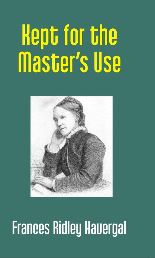 Kept For the Master's Use - Gyan Books