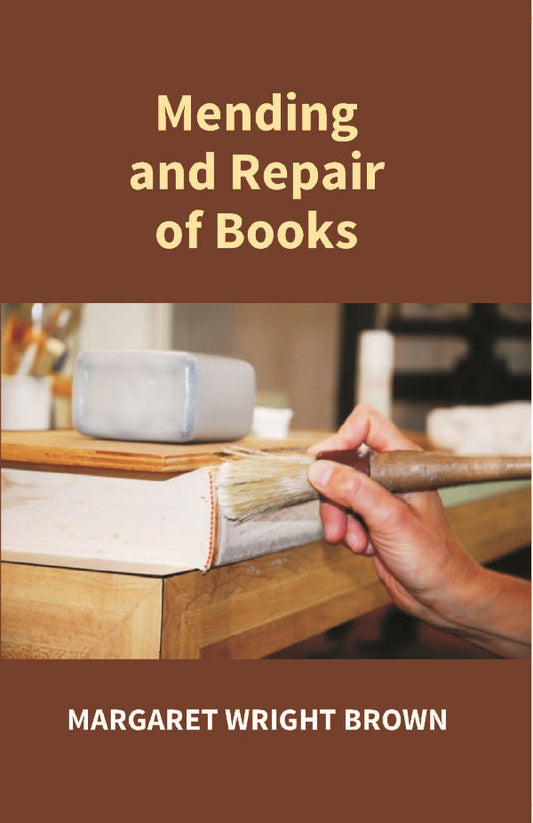 Mending and Repair of Books - Gyan Books - Swadesiicart