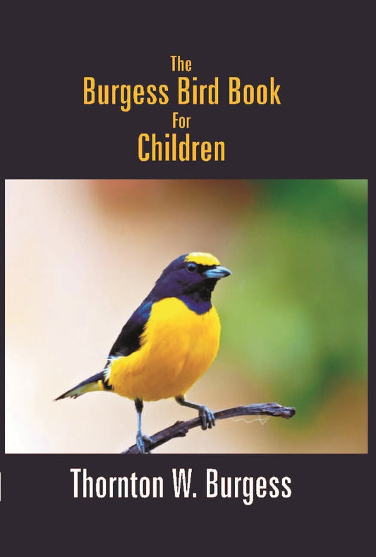 The Burgess Bird Book For Children - Gyan Books Grab2Buy Gyan Books Grab2Buy