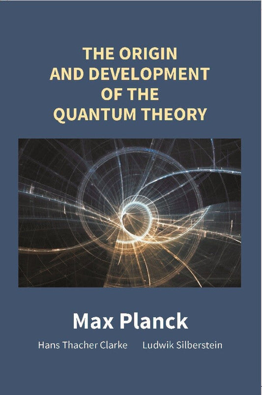 The Origin and Development of the Quantum Theory - Gyan Books - Swadesiicart