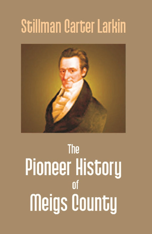 The Pioneer History of Meigs County - Gyan Books Grab2Buy Gyan Books Grab2Buy
