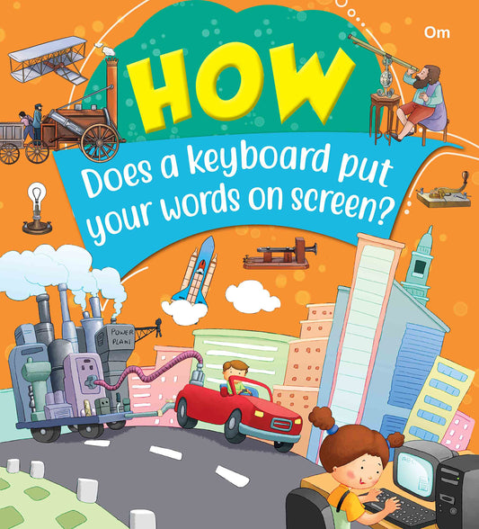 How Does a keywboard put yor words on screen - Om Books