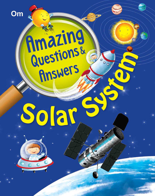 Amazing Questions & Answers Solar System - Om Books