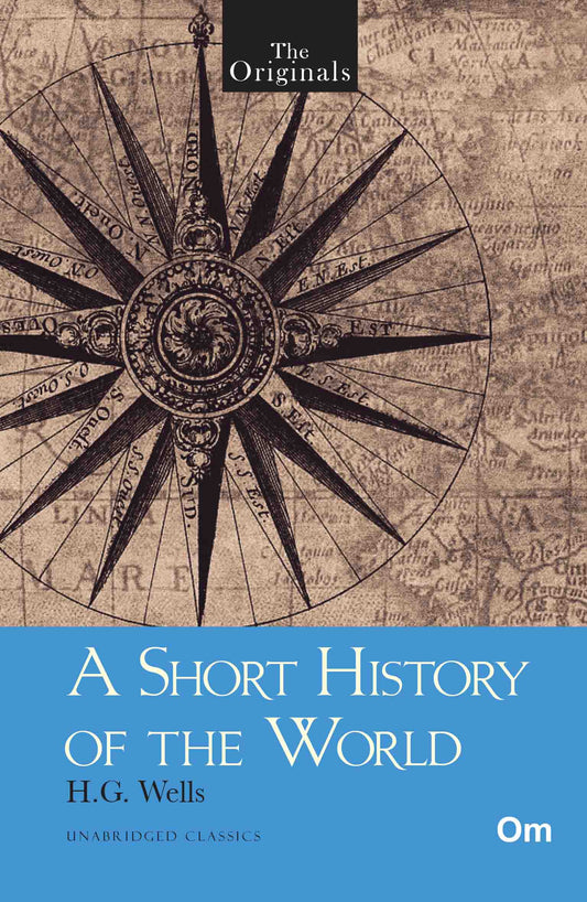 The Originals A Short History of The World by H.G. Wells - Om Books - Distacart