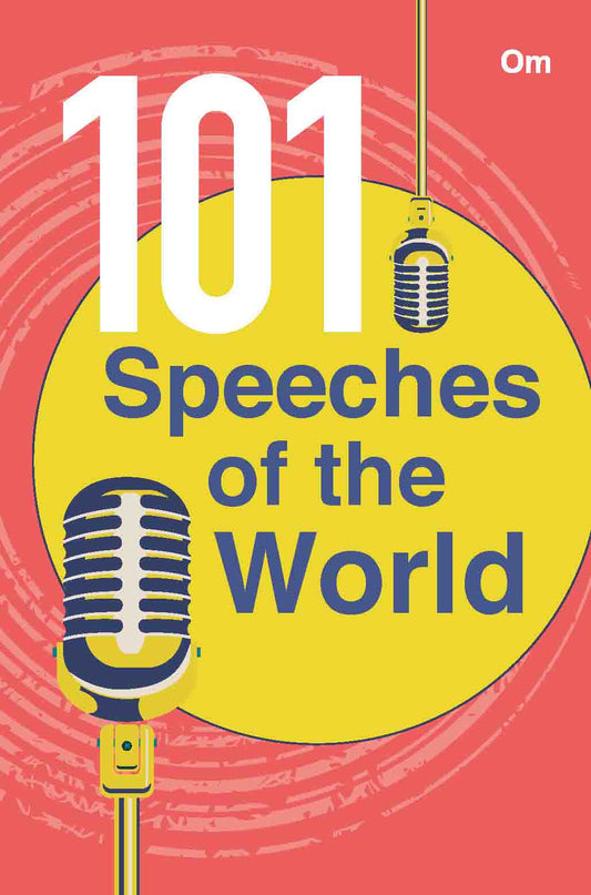 101 Speeches of the World by Multiple Contributors - Om Books