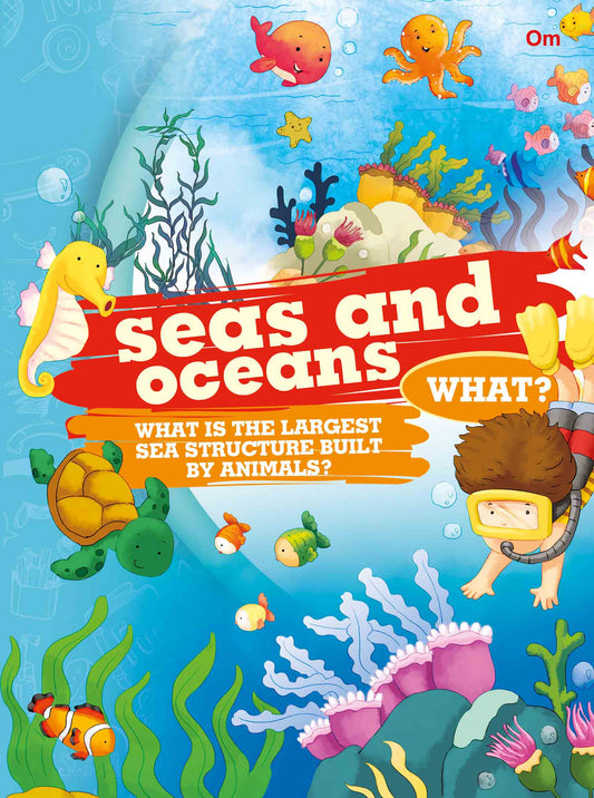 What Seas and Oceans - Om Books