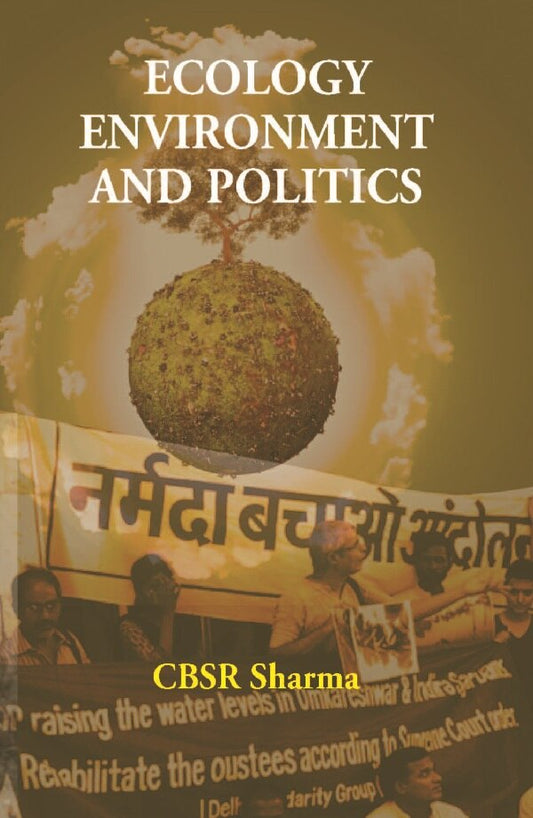 Ecology Environment and Politics - Gyan Books