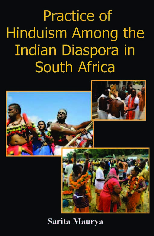 Practice of Hinduism Among the Indian Diaspora in South Africa - Gyan Books