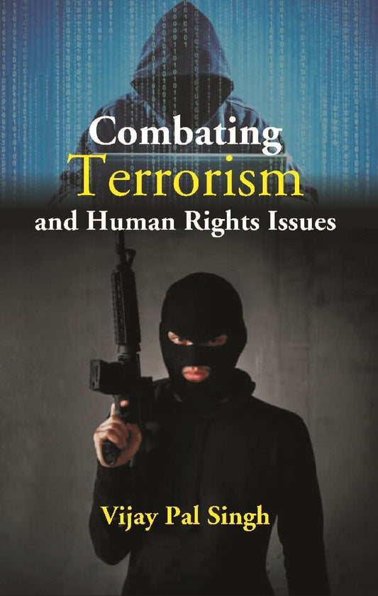 Combating Terrorism and Human Rights Issues - Gyan Books