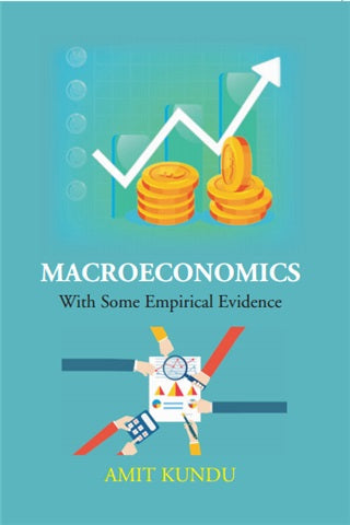 Macroeconomics With Some Empirical Evidence - Gyan Books