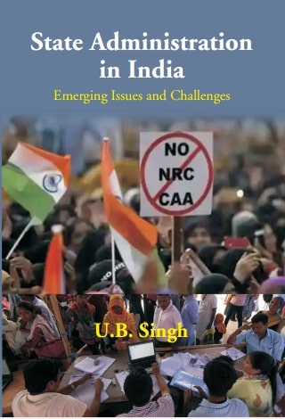 State Administration in India: Emerging Issues and Challenges - Gyan Books