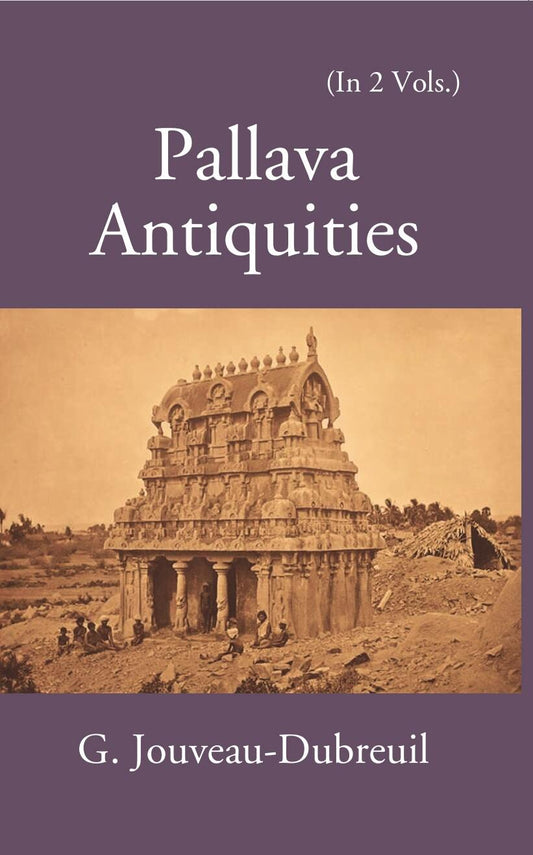 Pallava Antiquities Vol. 1st - Gyan Books