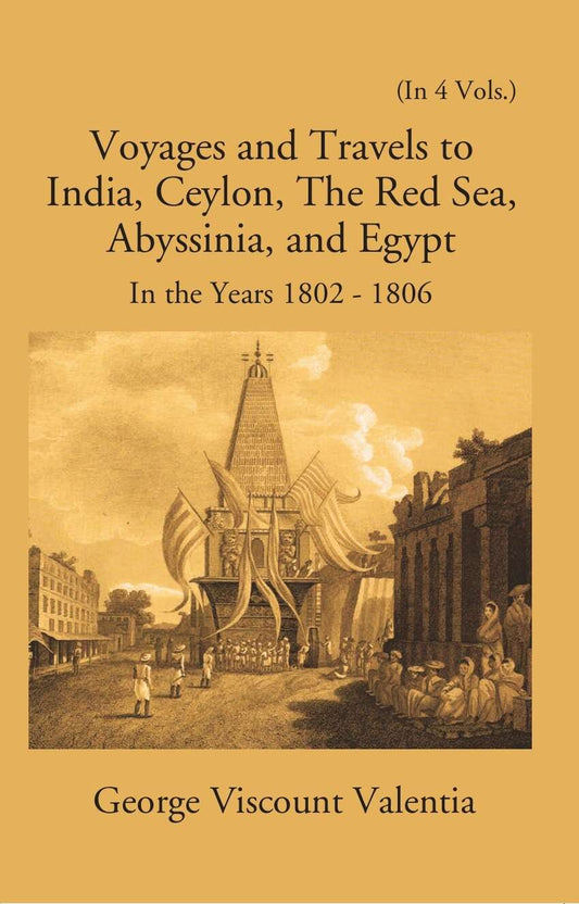 Voyages And Travels To India, Ceylon The Red Sea Abyssinia And Egypt In The Years 1802-1809 Vol. 3rd - Gyan Books Grab2Buy Gyan Books Grab2Buy