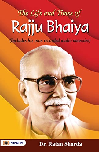 The Life And Times Of Rajju Bhaiya (Includes His Own Recorded Audio Memories)-Ratan Sharda Grab2Buy Prabhat Prakashan Grab2Buy