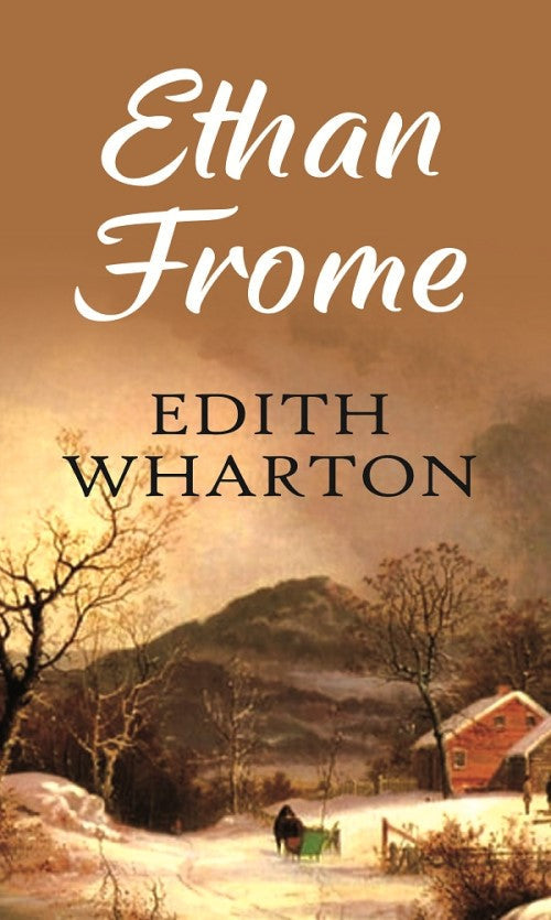 Ethan Frome - Gyan Books