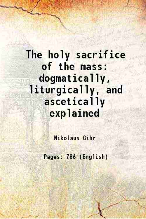 The holy sacrifice of the mass - Gyan Books Grab2Buy Gyan Books Grab2Buy