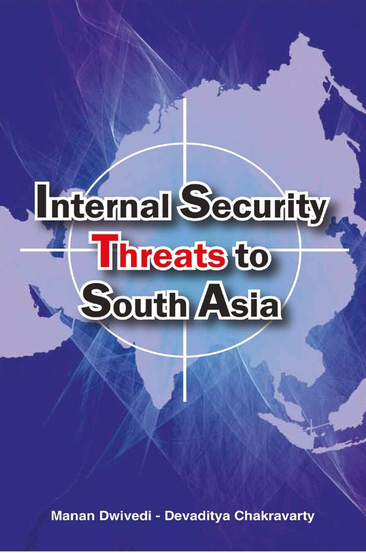Internal Security Threats to South Asia - Gyan Books