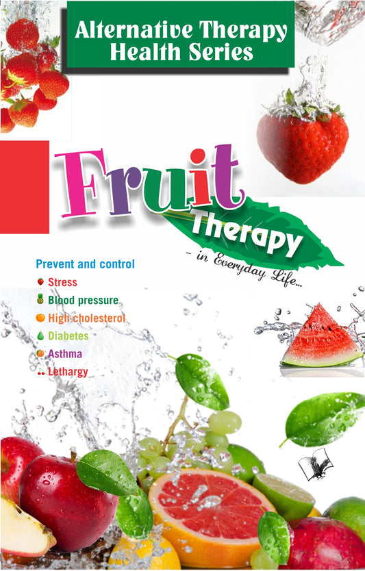 Fruit Therapy by Vikas Khatri