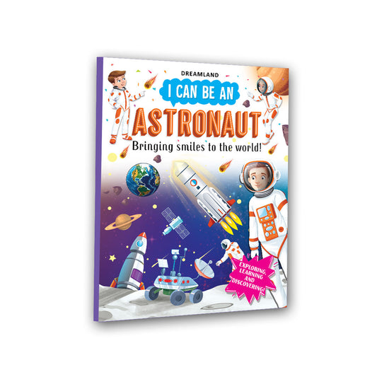 Dreamland Publications I Can Be an Astronaut- Learn What Astronauts Do Through Fun Stories and Engaging Illustrations for Kids Ages 4–8