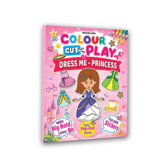 Dreamland Publications Colour Cut Play : Dress Me Princess- A Creative Sticker Activity Book for Kids Ages 4–8