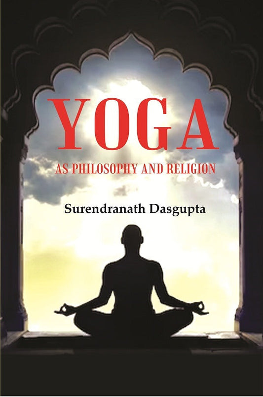 Yoga as Philosophy and Religion - Gyan Books Grab2Buy Gyan Books Grab2Buy