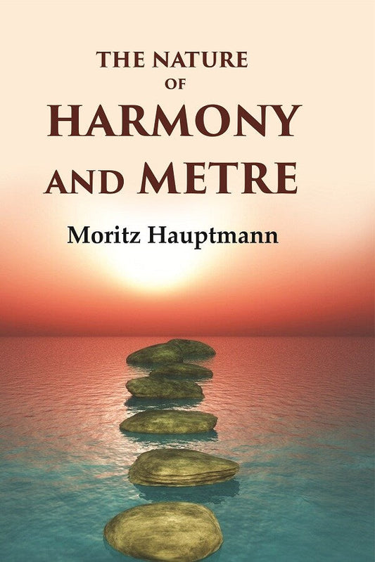 The Nature of Harmony and Metre - Gyan Books