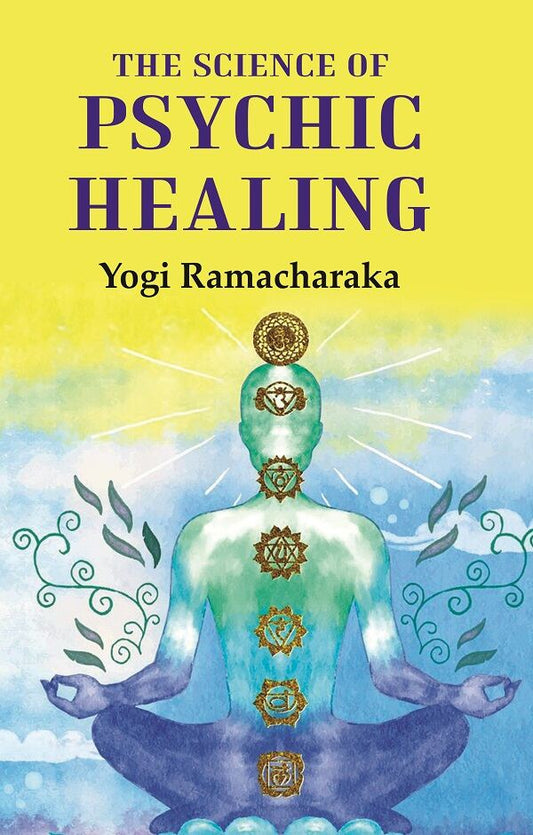 The Science of Psychic Healing - Gyan Books Grab2Buy Gyan Books Grab2Buy
