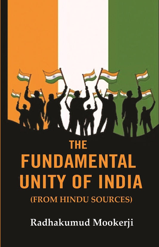 The Fundamental Unity of India: (From Hindu Sources) - Gyan Books Grab2Buy Gyan Books Grab2Buy
