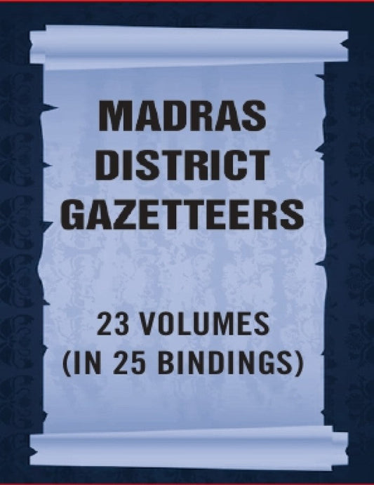 Madras District Gazetteers 23 Vols. Set in 25 Bindings - Gyan Books