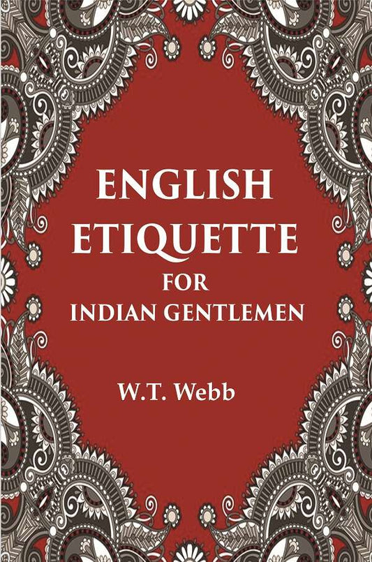 English Etiquette For Indian Gentlemen - Gyan Books