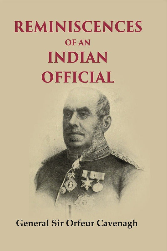 Reminiscences of an Indian Official - Gyan Books