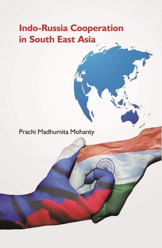IndoRussia Cooperation in South East Asia - Gyan Books