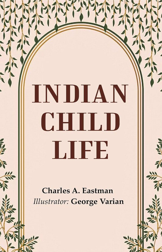 Indian Child Life - Gyan Books