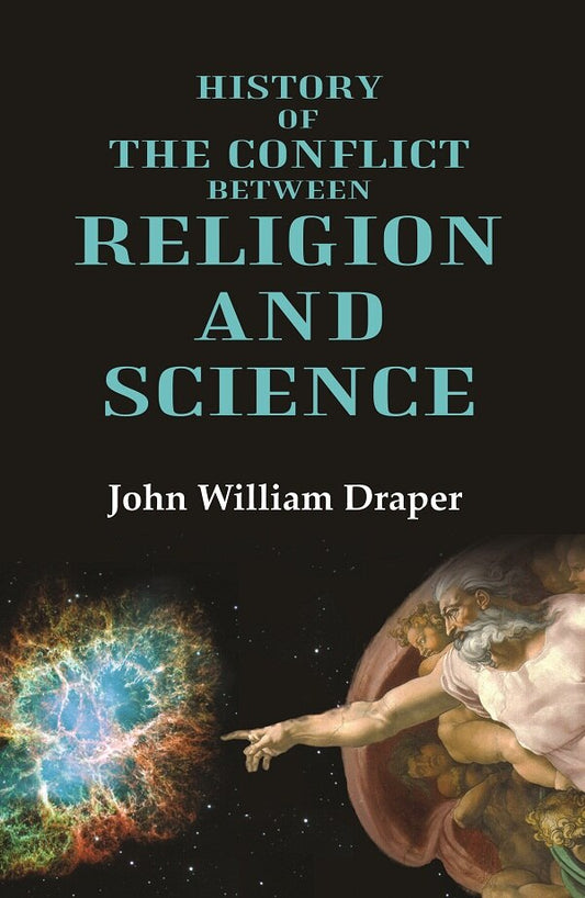History of the Conflict between Religion and Science - Gyan Books