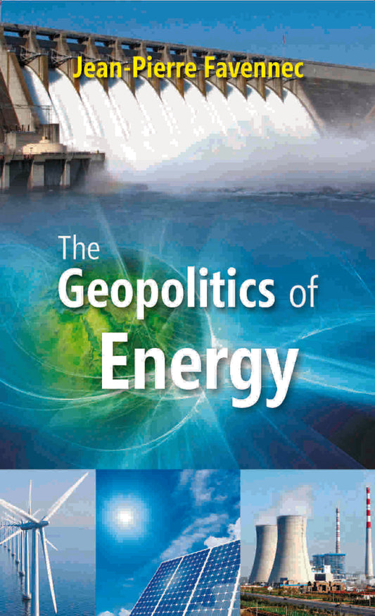 The Geopolitics of Energy - Gyan Books