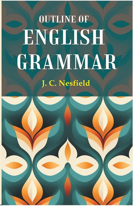 Outline of English Grammar - Gyan Books