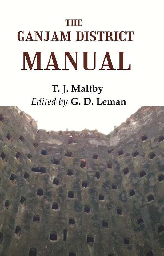 The Ganjam District Manual - Gyan Books